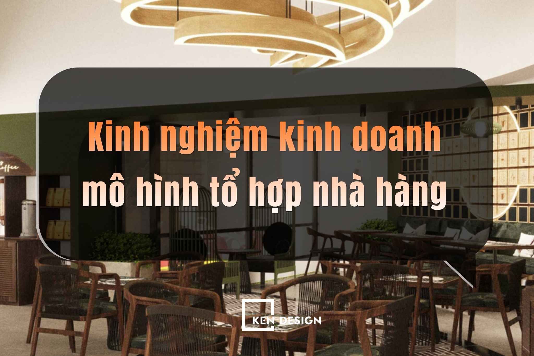 7 tips triển khai mô hình tổ hợp nhà hàng nâng cao hiệu quả kinh doanh